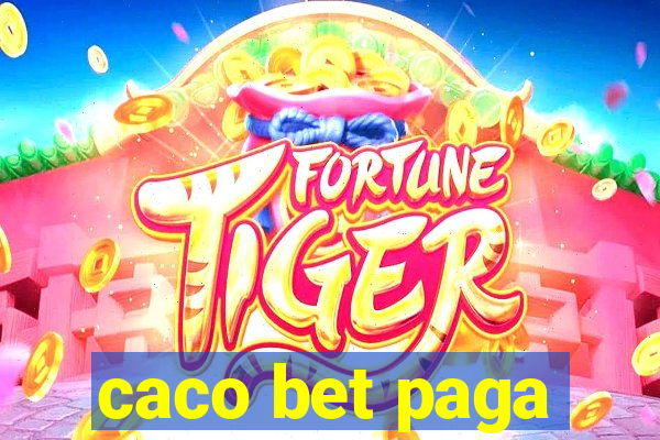 caco bet paga